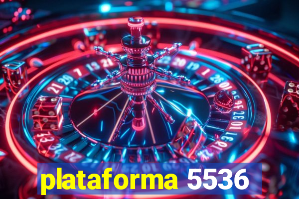 plataforma 5536